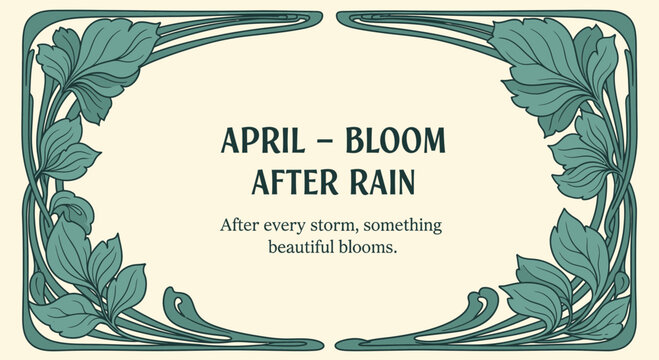 April Bloom After Rain - Beautiful Flowers and Nature's Renewal Quote
