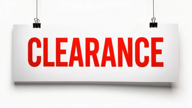 Clearance Sale Sign: A bold red CLEARANCE sign hangs from clips, announcing a special sale event with a strong sense of urgency and opportunity for bargain hunters.