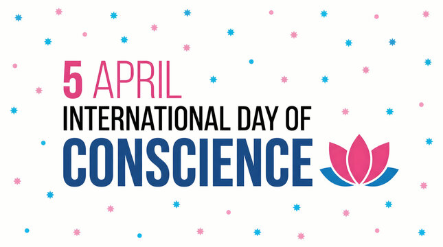 International Day of Conscience, April 5th, awareness background