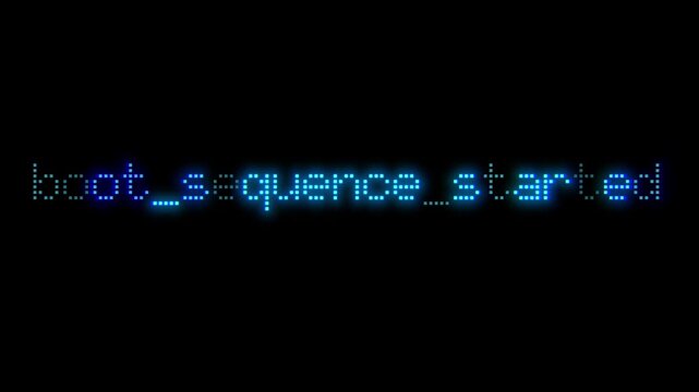 Boot Sequence Started tech text message retro style font glowing animation on black background