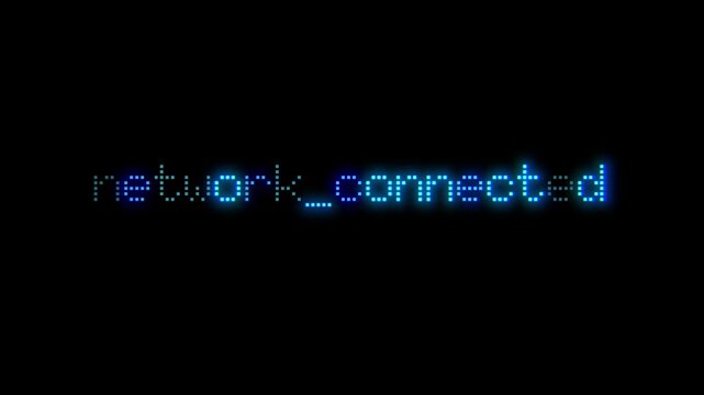 Network Connected text phrase animation with retro style glowing pixelated font on black background