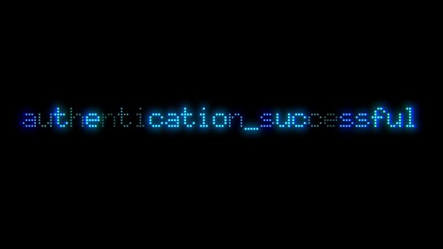 Authentication Successful text phrase animation with retro style glowing pixelated font on black background