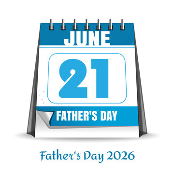 Father's Day 2026. Vector flip desk calendar showing June 21 Father's Day date. Blue and white design with spiral binding, page curl, and decorative ribbon banner. Isolated on white background.