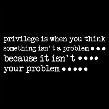 privilege quote png
