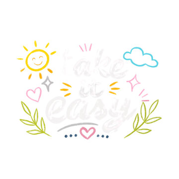 Take It Easy Hand Lettering Quote with Cute Doodles, Inspirational Typography on Black Background