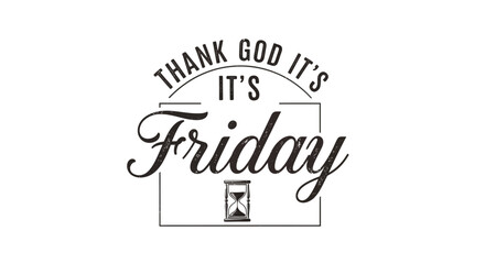 Obraz premium Thank God It's Friday Typography with Hourglass Icon