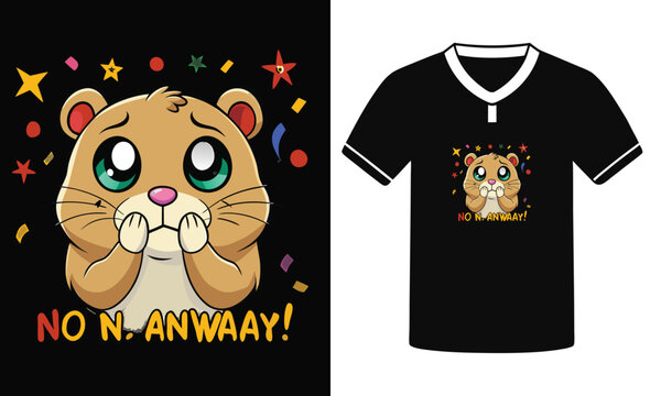 Cute Cartoon Hamster Graphic Tee Shirt With Funny No No Way Saying.