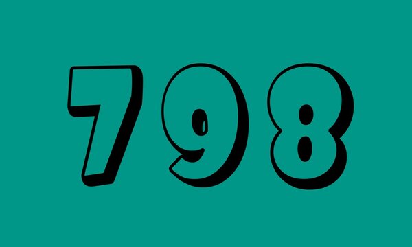 Bold Three Dimensional Style Number 798 In Cartoon Font With Black Outline And Shadow On A Solid Vibrant Teal Green Background Illustration