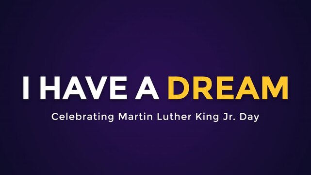 Animated typographic Celebration for Martin Luther King Jr. Day Dream.