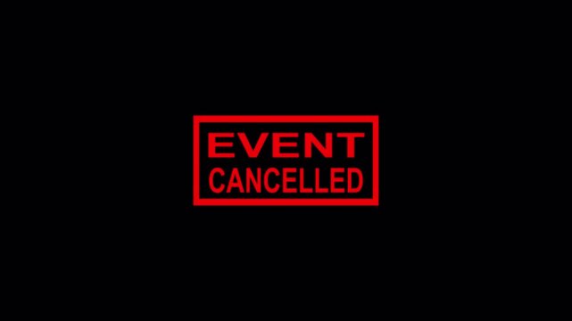 Event Cancelled Rubber Stamp Animation on Transparent Background, 4K Motion Graphics.