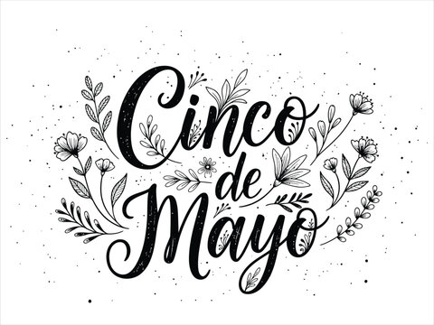 Cinco de mayo hand lettered typography with floral decoration