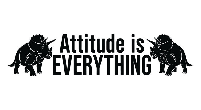 Triceratops Silhouette With Typography On White Background attitude dinosaur extinct