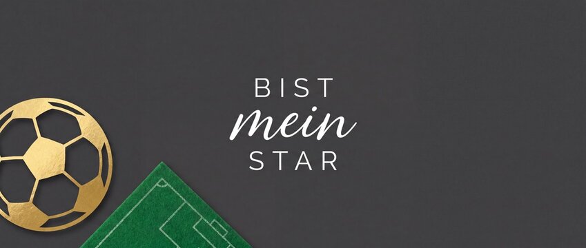 German soccer greeting card gold football graphic on green turf field with black background, German phrase Bist mein Star for Vatertag, Father's Day appreciation design, minimalist sports flatlay card