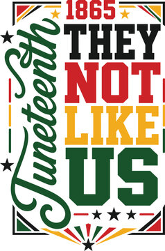 Juneteenth They Not Like Us Vector Illustration with Vintage Freedom Typography