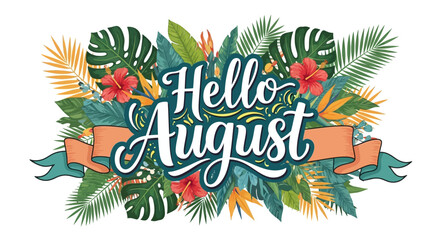 Hello August floral banner with tropical leaves and hibiscus flowers © Usaha