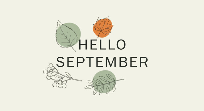 Hello September text with autumn leaves and abstract circles, seasonal greeting