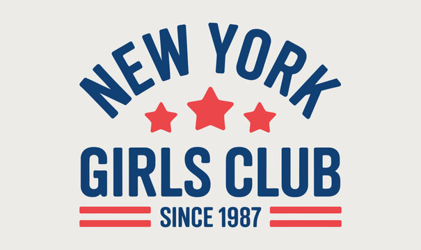 New York Girls Club Typography Print, Varsity Graphic Design for Apparel and T-shirt