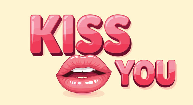 Vibrant pink glossy lips showing teeth below the bold stylized text kiss you against a light beige background for a romantic message.