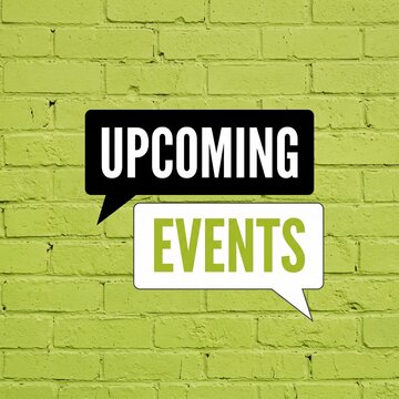 Upcoming events text in speech bubbles on a bright lime green painted brick wall background texture