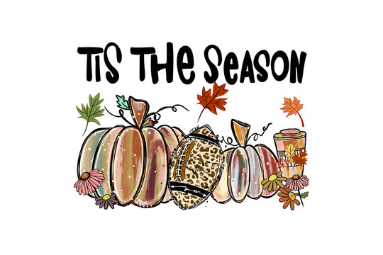 Tis The Season autumn design with leopard print pumpkins and coffee cup Sublimation Design