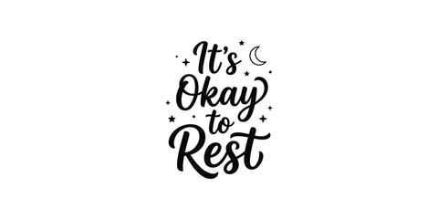 It's okay to rest typography design © Halima