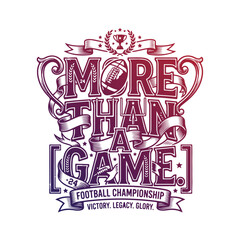 Fototapeta premium Premium Football Championship Typography T-Shirt Design – “More Than A Game” Vector Artwork
