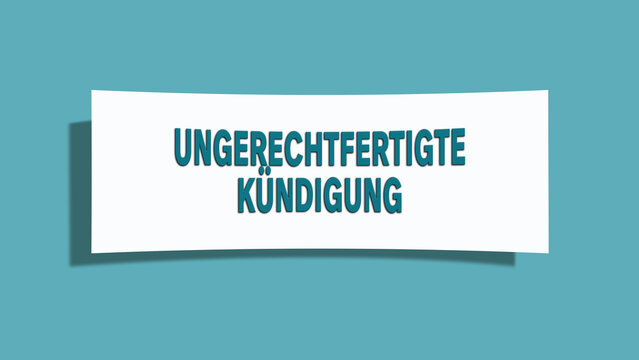 Ungerechtfertigte Kuendigung (Unfair termination) - A card isolated on light green background.