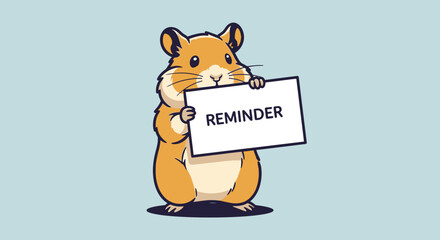 Fototapeta premium Cute Hamster Holding Reminder Sign