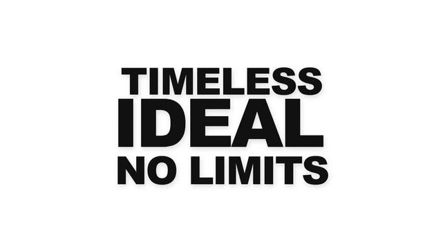 Timeless Ideal No Limits bold black text motivational typography on white background
