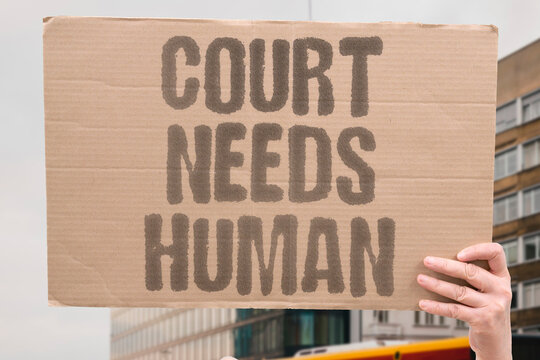 "Court needs human" Judicial system requires people. AI. COURT. JUSTICE. HUMAN. EYES.