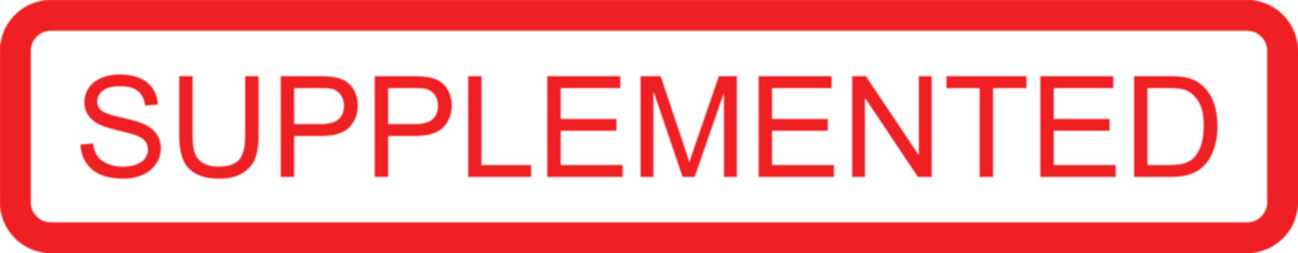 Red and white sign with supplemented text