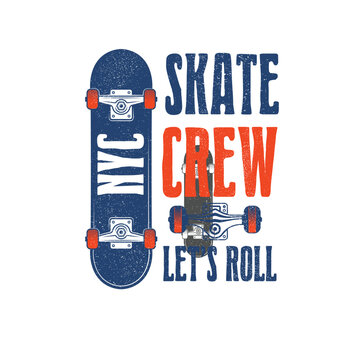 NYC Skate Crew lets roll skate board wheel vector illustration typography.eps