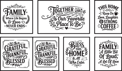Obraz premium Black and white typographic home decor quotes, family and gratitude themed vector signs, set of 8