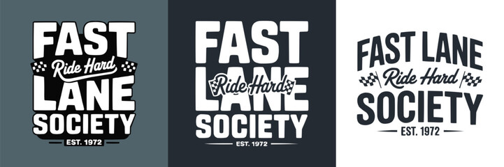 Fototapeta premium Three variations of fast lane society vintage style typography logos