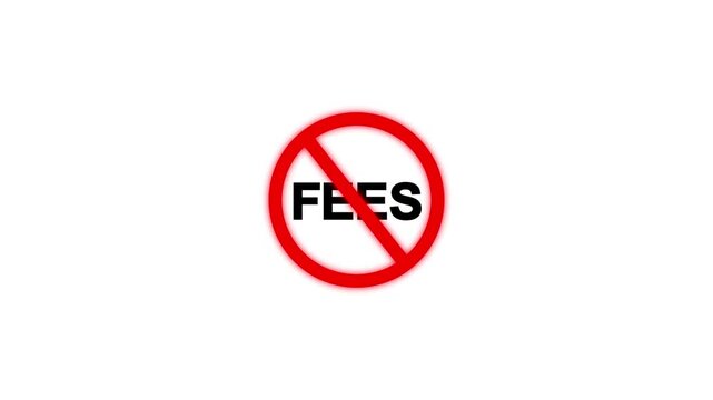 No Fees Prohibition sign animation. 4K Safety Warning Symbol, Caution Alert & Compliance Awareness .