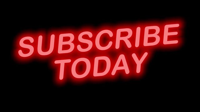 Urgent Red Neon Sign 'SUBSCRIBE TODAY' with Continuous Loop and Clear Background, Perfect for Social Media Creators