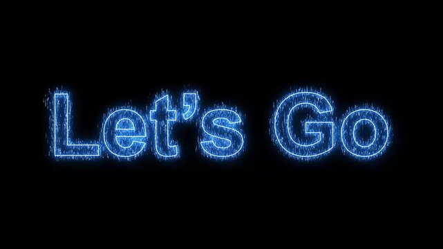 Let's Go Text Neon Sign Glow Animation on Dark Background.