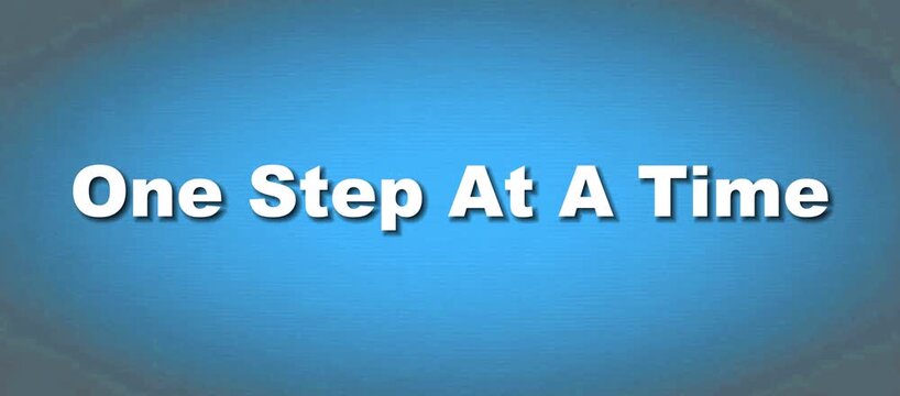 Methodical Progress and Recovery One Step At A Time Typography Video Loop