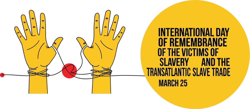 International Day of Remembrance of the Victims of Slavery and the Transatlantic Slave Trade illustration with bound hands vector