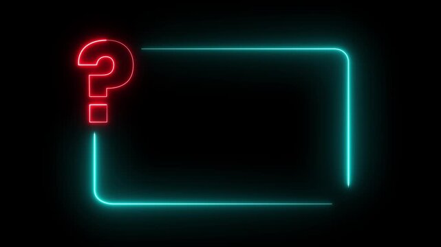Neon Question Mark Box Frame on black Background. Glowing Rectangular Border and Question Mark. Motion graphics of question box concept