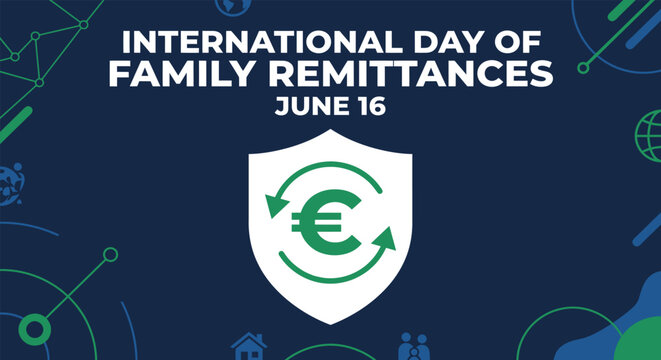 International day of family remittances june 16th awareness graphic