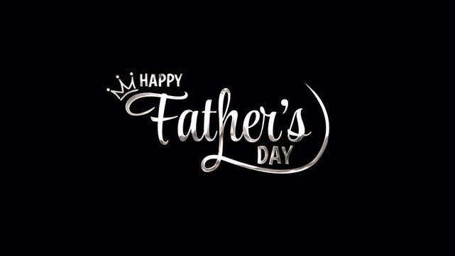 Happy Fathers day handwritten shiny silver metallic text design featuring a crown stars. suitable for greeting cards, social media posts, and promotional materials. transparent alpha channel. 4k 