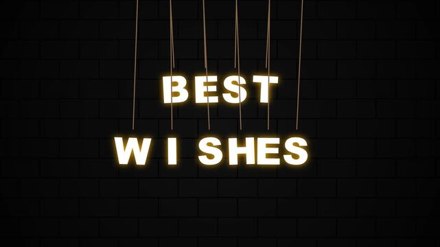 Glowing 3D Best Wishes text hanging on strings against a dark brick wall background for celebration greetings