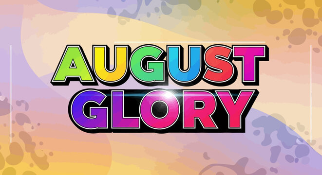 august glory colorful typography