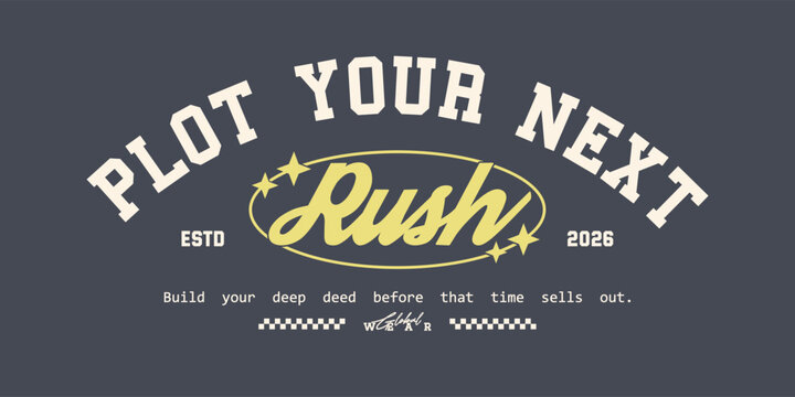 Retro typography college varsity motivational quote slogan print for graphic tee t shirt or sweatshirt - Vector