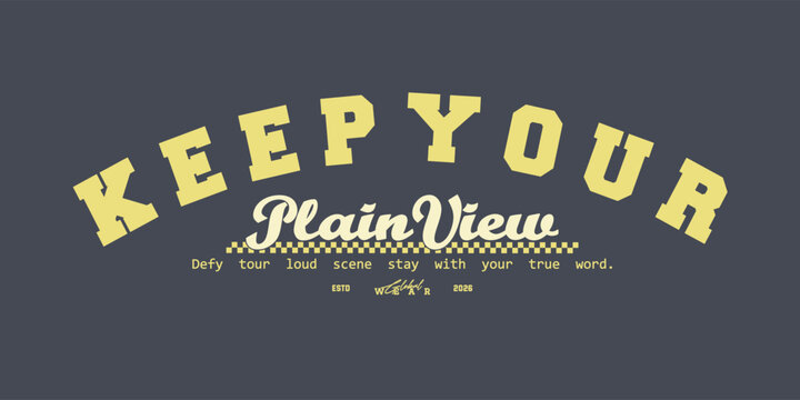 Retro vintage typography college varsity motivational quote slogan print for graphic tee t shirt or sweatshirt - Vector