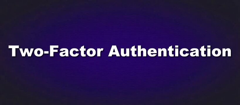 Two Factor Authentication Security Prompt Kinetic Text Loop for Cyber Protection