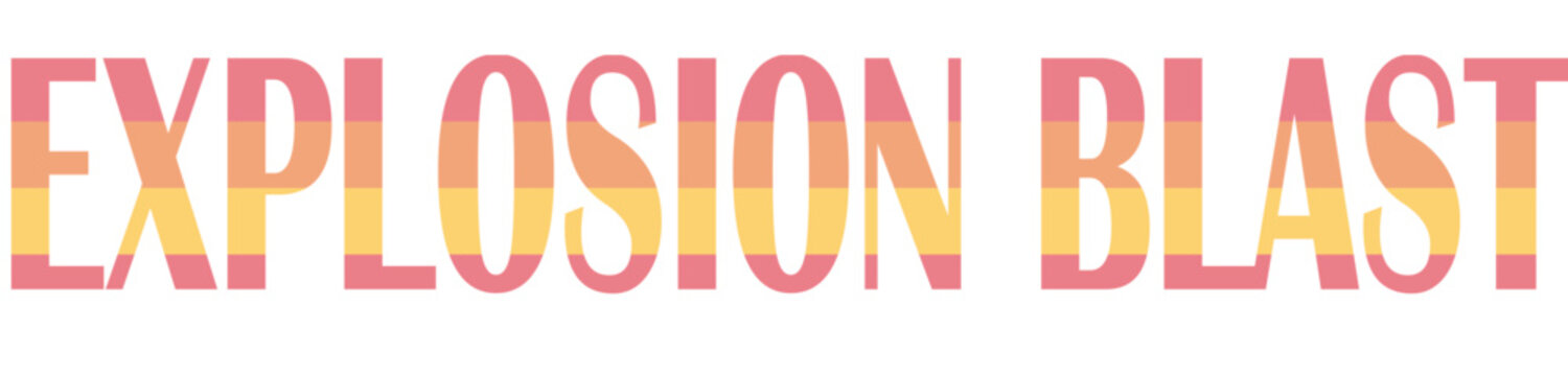 Explosion blast typography design with warm sunset layered colors for vibrant graphics