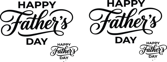 Happy Father's Day elegant hand lettering set, black script calligraphy with decorative swashes, typography vector design for greeting card, banner and t-shirt isolated on white background © Ashis