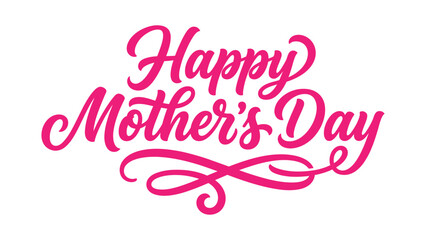 Fototapeta premium Happy Mother's Day pink calligraphy lettering vector with decorative flourish for greeting card design